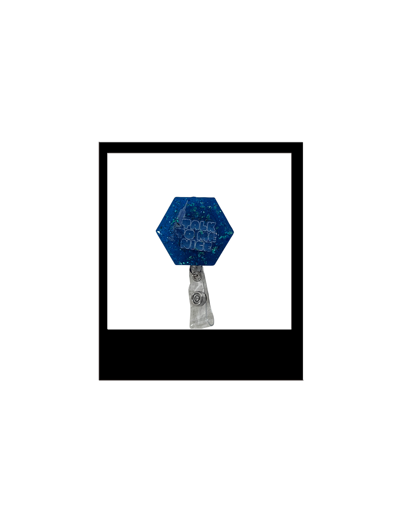 TALK TO ME NICE (BADGE REEL)